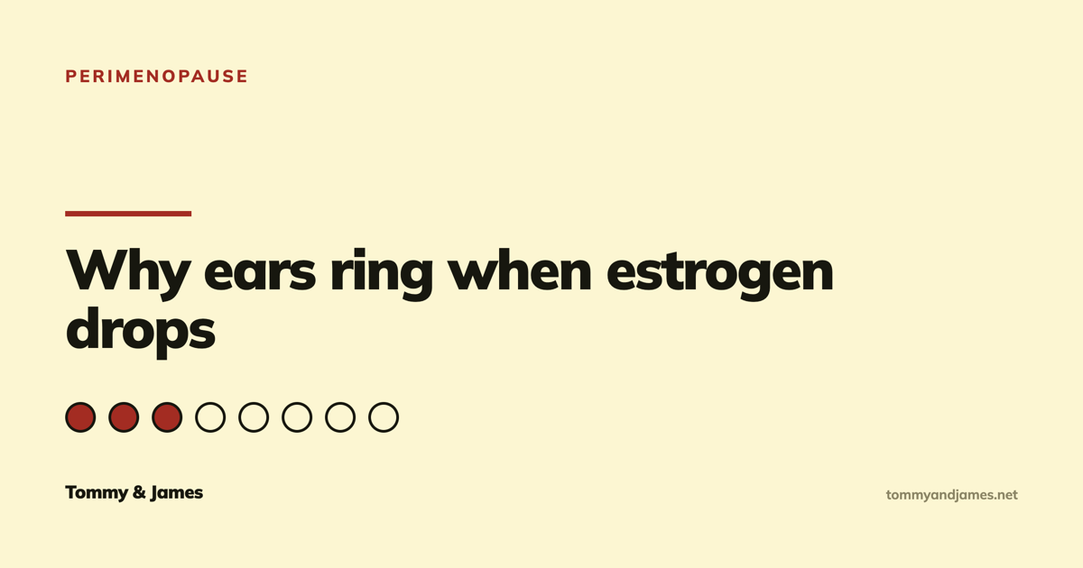 Cover card with a row of eight circles, three filled, above the title about ears ringing when estrogen drops